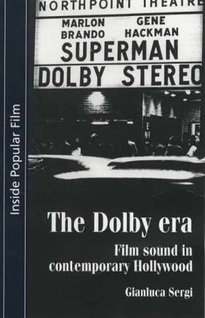 The Dolby Era: Film Sound in Contemporary Hollywood - Paperback