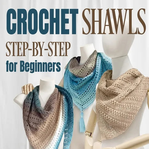 Crochet Shawls: Step-by-Step for Beginners: Shawls Tutorials - Paperback