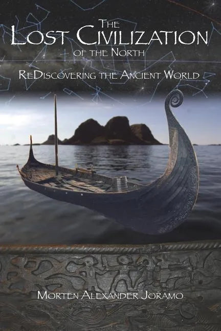 The Lost Civilization of the North.: ReDiscovering the Ancient World. - Paperback