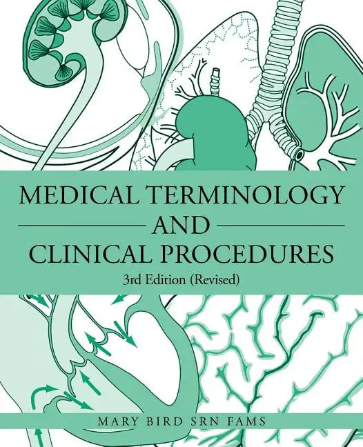 Medical Terminology and Clinical Procedures: 3rd Edition (Revised) - Paperback