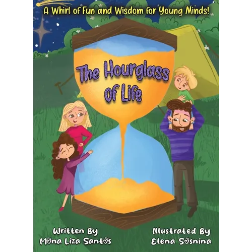The Hourglass of Life - Hardcover