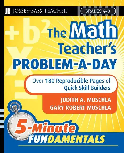 The Math Teacher's Problem-A-Day Grades 4-8: Over 180 Reproducible Pages of Quick Skill Builders - Paperback