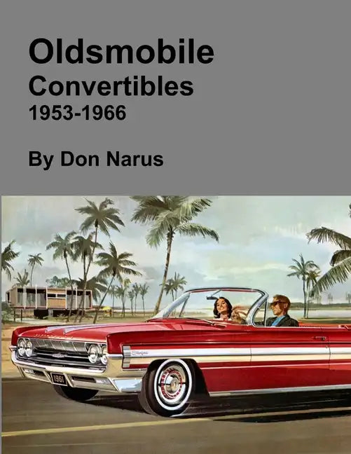 Oldsmobile Convertibles 1953-1966 - Paperback