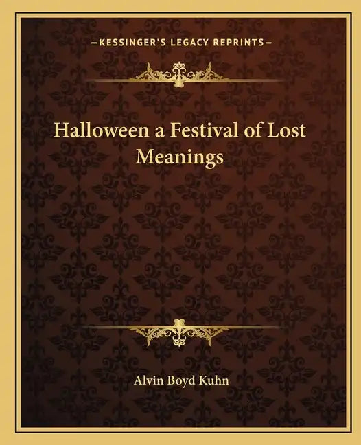 Halloween a Festival of Lost Meanings - Paperback