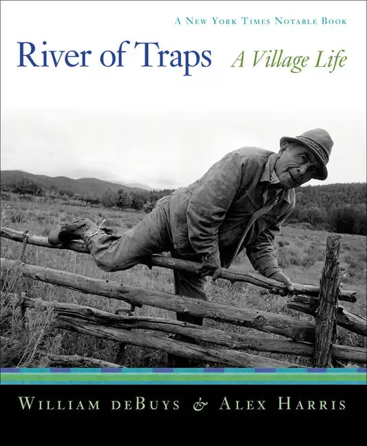 River of Traps: A New Mexico Mountain Life - Paperback