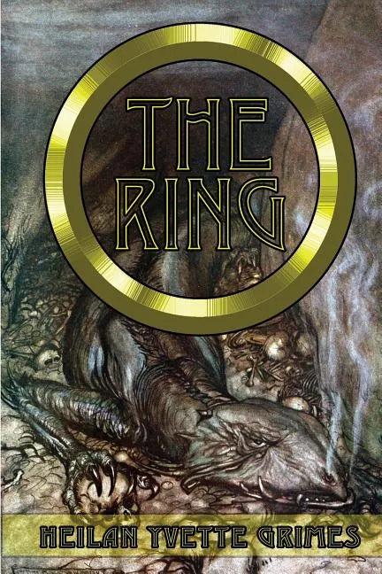 The Ring: The Legend of the Niebelungenlied: The Volsungr Saga and The Saga of Ragnar Lodbrokr - Paperback
