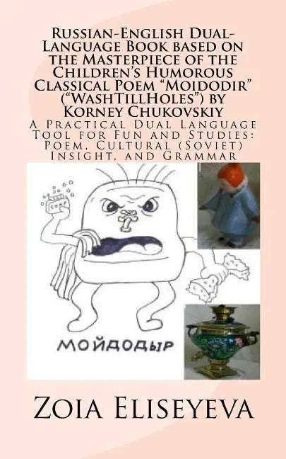 Russian-English Dual-Language Book based on the Masterpiece of the Children's Humorous Classical Poem 