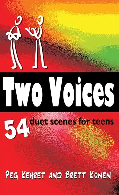 Two Voices: 54 Duet Scenes for Teens - Hardcover