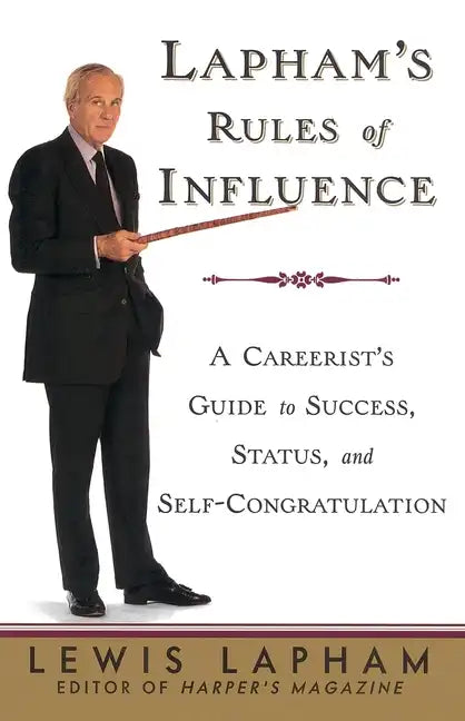 Lapham's Rules of Influence - Paperback
