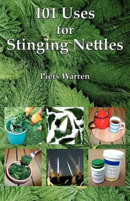 101 Uses for Stinging Nettles - Paperback