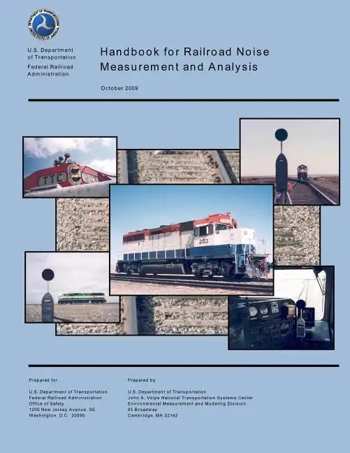 Handbook for Railroad Noise Measurement and Analysis - Paperback