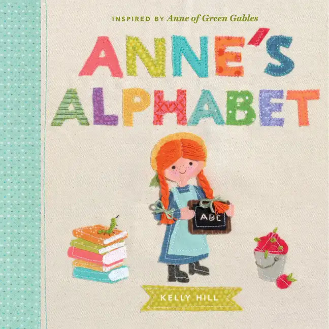 Anne's Alphabet: Inspired by Anne of Green Gables - Board Book