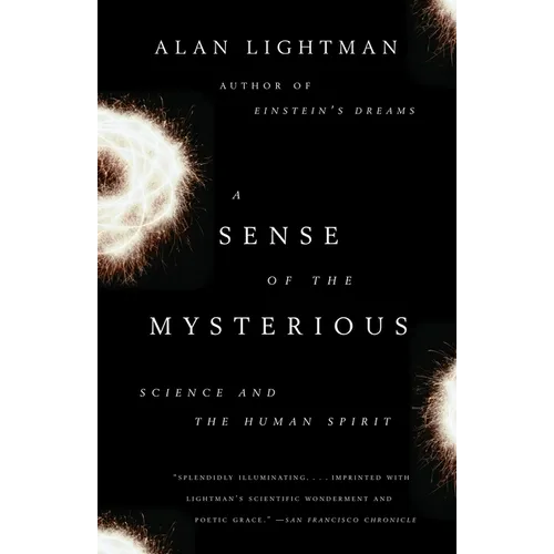 A Sense of the Mysterious: Science and the Human Spirit - Paperback