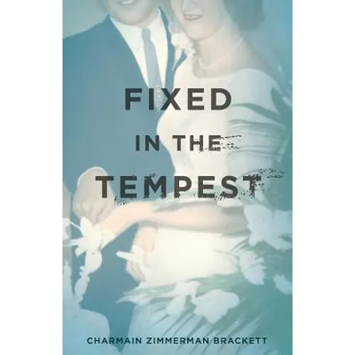 Fixed In The Tempest - Paperback