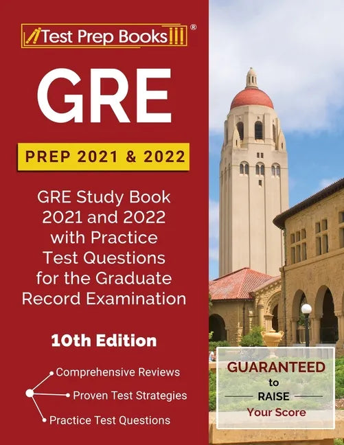 GRE Prep 2021 and 2022: GRE Study Book 2021 and 2022 with Practice Test Questions for the Graduate Record Examination [10th Edition] - Paperback