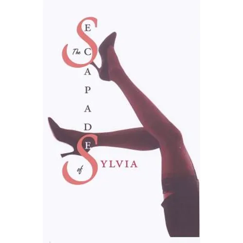 The Escapades of Sylvia - Paperback