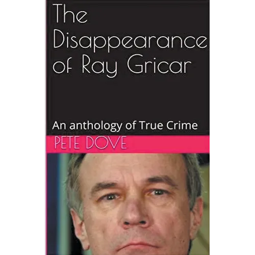 The Disappearance of Ray Gricar - Paperback