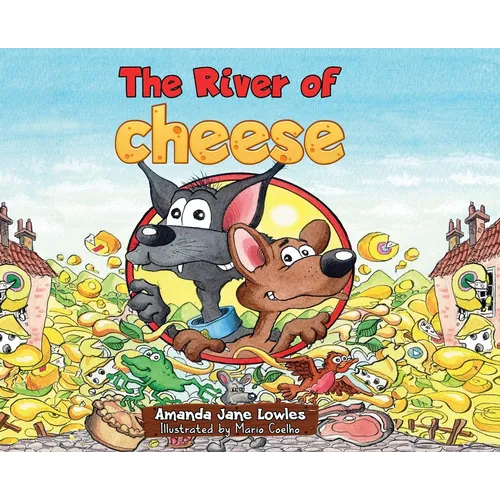 The River of Cheese - Hardcover