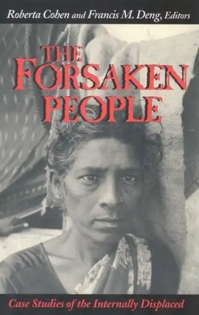 The Forsaken People: Case Studies of the Internally Displaced - Paperback