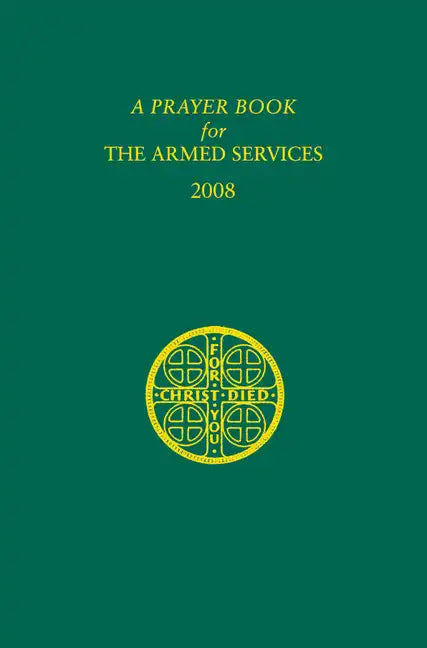 A Prayer Book for the Armed Services: 2008 Edition - Paperback