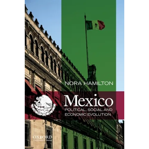Mexico: Political, Social and Economic Evolution - Paperback