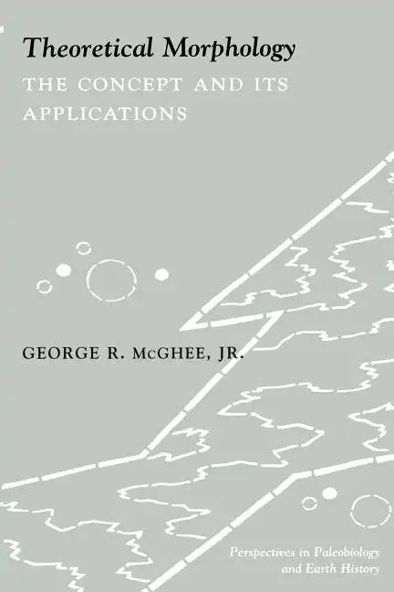Theoretical Morphology: The Concept and Its Applications - Paperback