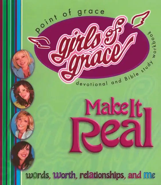 Girls of Grace Make It Real - Paperback