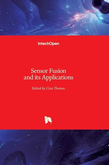 Sensor Fusion and its Applications - Hardcover