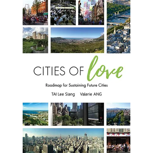Cities of Love: Roadmap for Sustaining Future Cities - Hardcover