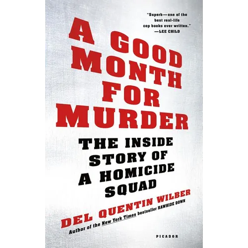A Good Month for Murder: The Inside Story of a Homicide Squad - Paperback