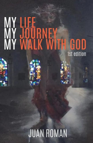 My Life My Journey My Walk With God - Paperback