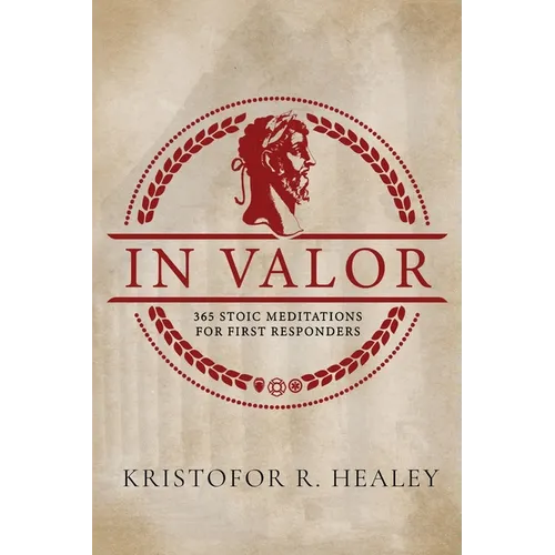 In Valor: 365 Meditations for First Responders - Paperback