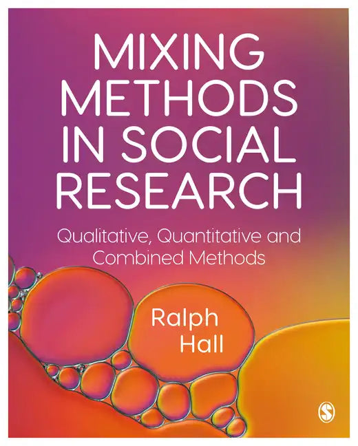 Mixing Methods in Social Research - Paperback