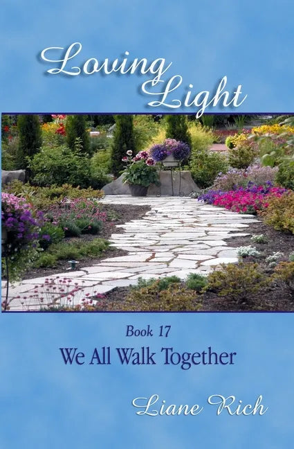 Loving Light Book 17, We All Walk Together - Paperback