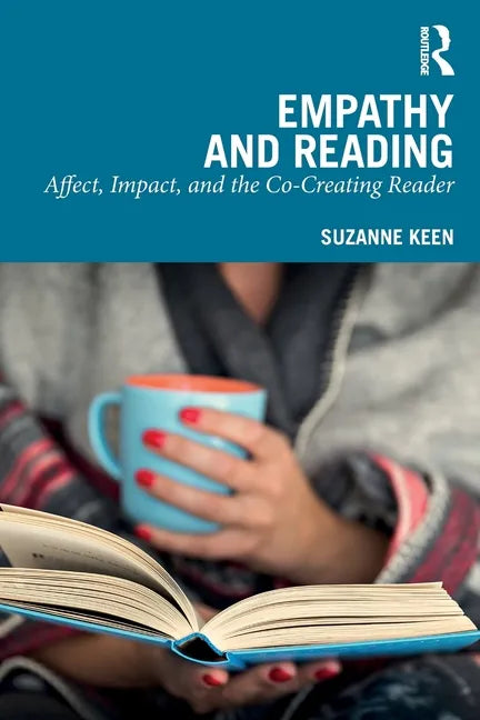 Empathy and Reading: Affect, Impact, and the Co-Creating Reader - Paperback