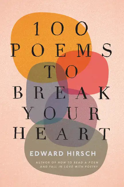 100 Poems to Break Your Heart - Paperback