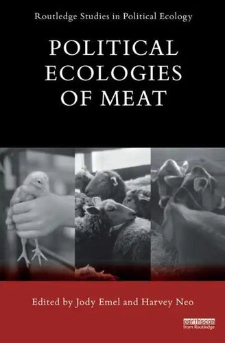 Political Ecologies of Meat Production and Consumption - Paperback