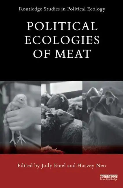 Political Ecologies of Meat Production and Consumption - Paperback