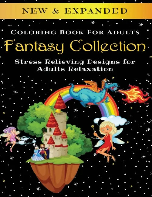 Fantasy Collection - Adult Coloring Book: Stress Relieving Designs for Adults Relaxation - Paperback