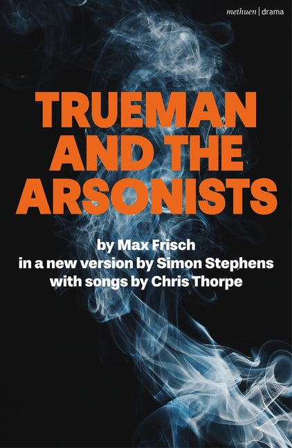 Trueman and the Arsonists - Paperback