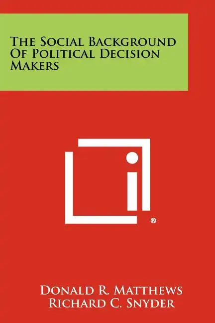 The Social Background Of Political Decision Makers - Paperback