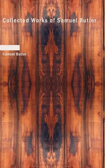 Collected Works of Samuel Butler - Paperback