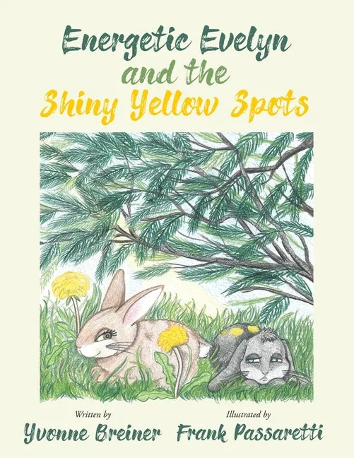 Energetic Evelyn and the Shiny Yellow Spots - Paperback