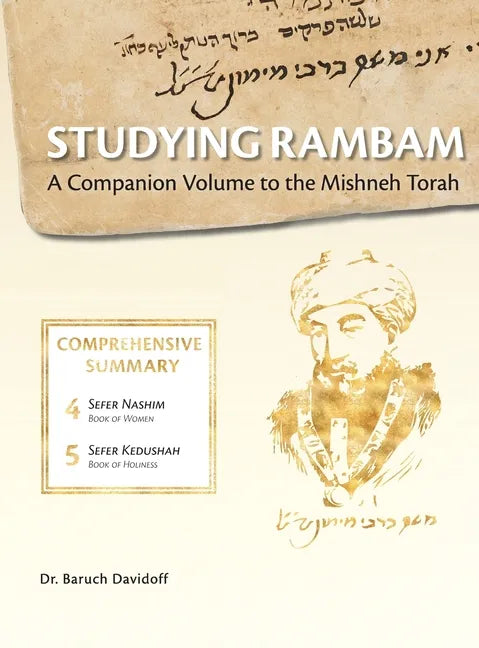 Studying Rambam. A Companion Volume to the Mishneh Torah.: Comprehensive Summary Volume 3. - Hardcover