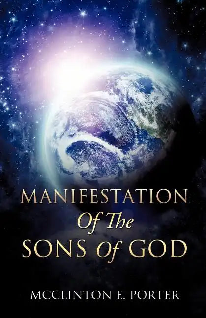 Manifestation Of The Sons Of God - Paperback