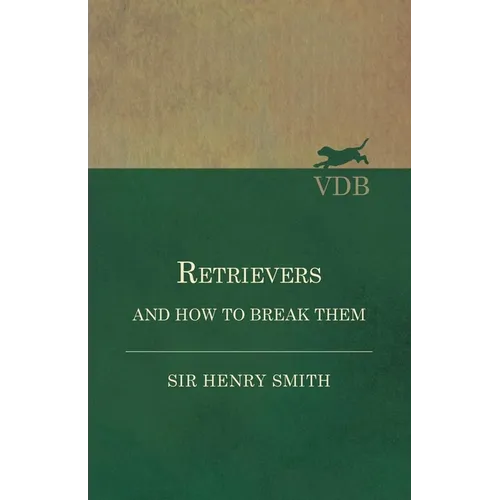Retrievers and How to Break Them - Paperback