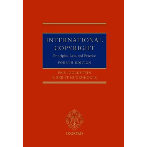 International Copyright 4th Edition: Principles Law and Practice - Paperback
