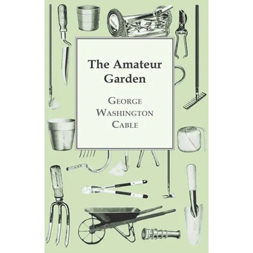 The Amateur Garden - Paperback