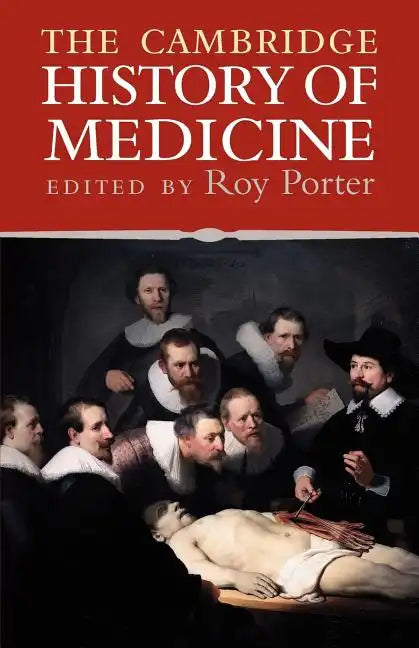 The Cambridge History of Medicine - Paperback