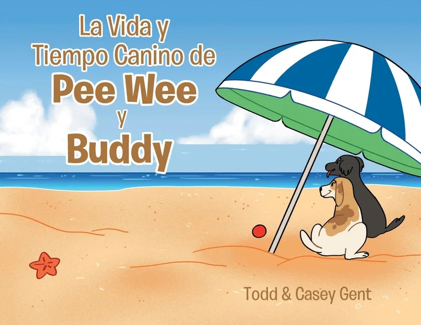 La Vida y Tiempo Canino de Pee Wee y Buddy - Paperback